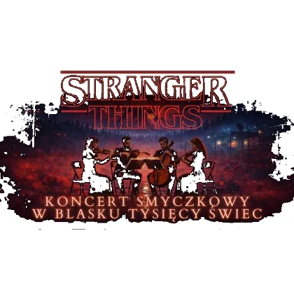 Koncert przy świecach – Muzyka z serialu „Stranger Things”